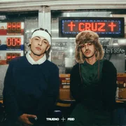 Trueno & Feid - CRUZ (English Translation) - Trueno