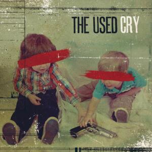 Cry - The used