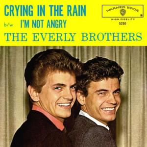 Crying in the rain - The everly brothers