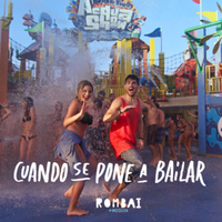 Cuando Se Pone A Bailar - Rombai