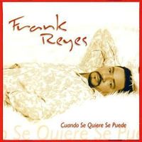 Cuando se quiere se puede - Frank reyes