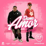 Dame Amor (Remix) ft. Óscar Maydon - Officialalex425