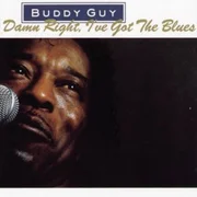 Damn Right, I’ve Got The Blues - Buddy Guy