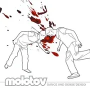 Dance And Dense Denso - Molotov