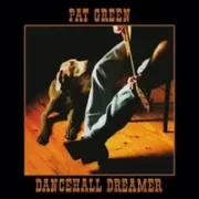 Dancehall dreamer - Pat green