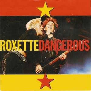 Dangerous - Roxette