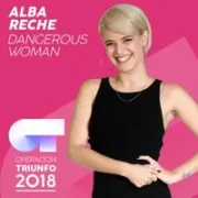 Dangerous Woman - Alba Reche