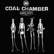 Dark days - Coal chamber