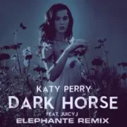 Dark Horse (Elephante Remix) - Katy Perry