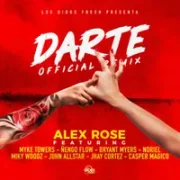 Darte (Remix) - Alex Rose