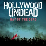 Day of the Dead - Hollywood Undead