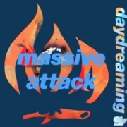 Daydreaming - Massive attack