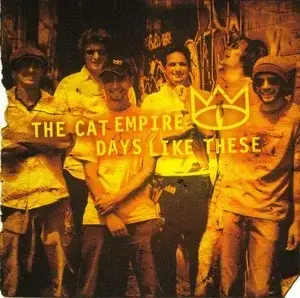Days like these - The cat empire