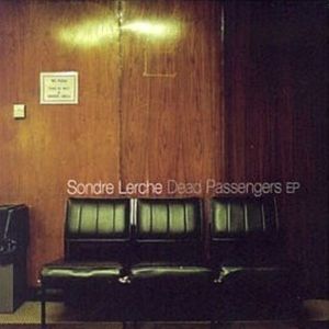 Dead passengers - Sondre lerche