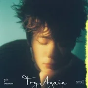 ​d.ear x JAEHYUN - Try Again (Romanized) - Genius Romanizations