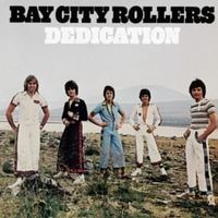 Dedication - Bay city rollers