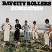 Dedication - Bay city rollers