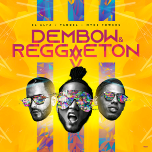 Dembow Y Reggaeton - El Alfa