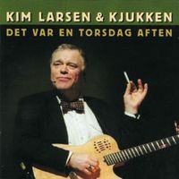 Dengang da jeg var lille - Kim larsen