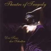 Der tanz der schatten - Theatre of tragedy