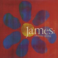 Destiny calling - James