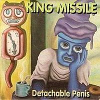 Detachable penis - King missile