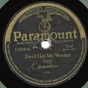 Devil Got My Woman - Skip James