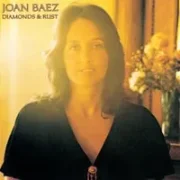 Diamonds and rust - Joan baez