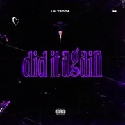 Did It Again - Lil Tecca