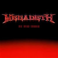 Die dead enough - Megadeth