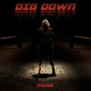 Dig Down - Muse