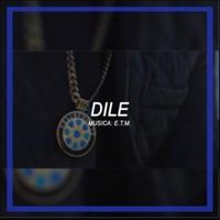 Dile - DellaFuente