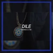 Dile - DellaFuente