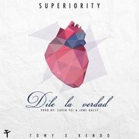 Dile La Verdad - Towy