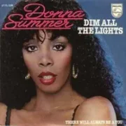 Dim all the lights - Donna summer