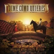 Dime Cómo Quieres - Christian Nodal