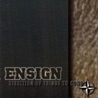 Direction of things to come - Ensign