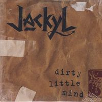 Dirty little mind - Jackyl