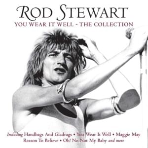 Dirty old town - Rod stewart