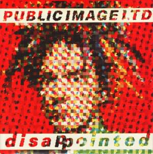 Disappointed - Public image limited