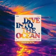 Dive Into The Ocean - Alok