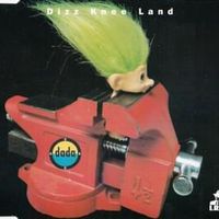 Dizz knee land - Dada