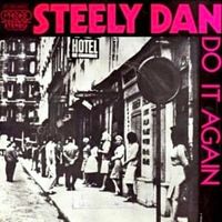 Do it again - Steely dan