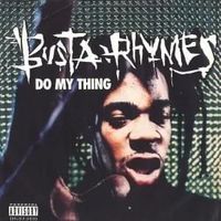 Do my thing - Busta rhymes