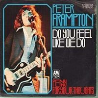 Do you feel like we do - Peter frampton