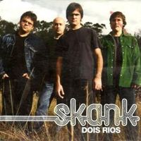 Dois rios - Skank