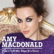 Don't tell me that it's over - Amy macdonald