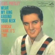 Doncha think its time - Elvis presley