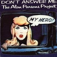 Dont answer me - The alan parson project