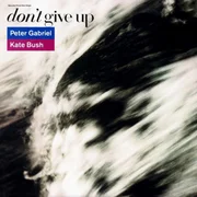 Don’t Give Up ft. Kate Bush - Peter Gabriel